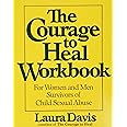 The Courage to Heal Workbook: A Guide for Women Survivors of Child Sexual Abuse