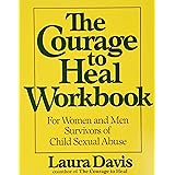 The Courage to Heal Workbook: A Guide for Women Survivors of Child Sexual Abuse