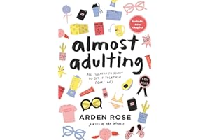 Almost Adulting: All You Need to Know to Get it Together (Sort Of)