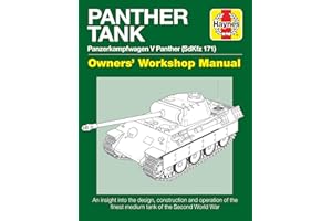 Panther Tank Manual (Haynes Manuals): Panzerkampfwagen V Panther (SdKfz 171) (Haynes Enthusiasts' Manual)