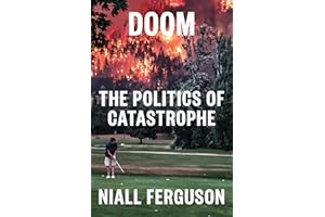 Doom: The Politics of Catastrophe