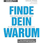 Finde dein Warum: Der praktische Wegweiser zu deiner wahren Bestimmung