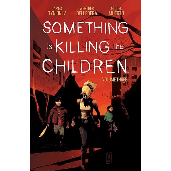 Something is Killing the Children Vol. 1 : Tynion IV, James, Dell