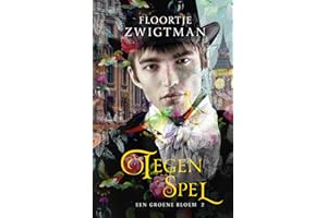 Tegenspel (Een groene bloem, 2)