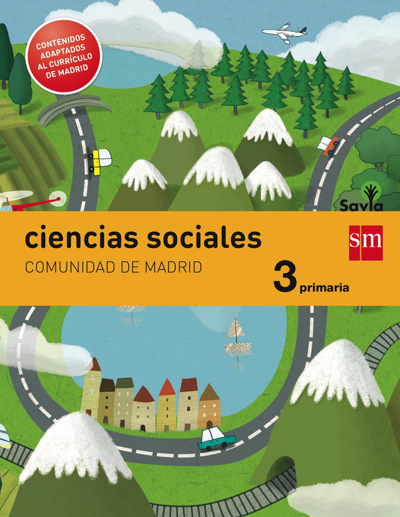Ciencias sociales. 3 Primaria. Savia. Madrid [LOMCE]