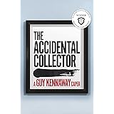 The Accidental Collector: An artworld caper
