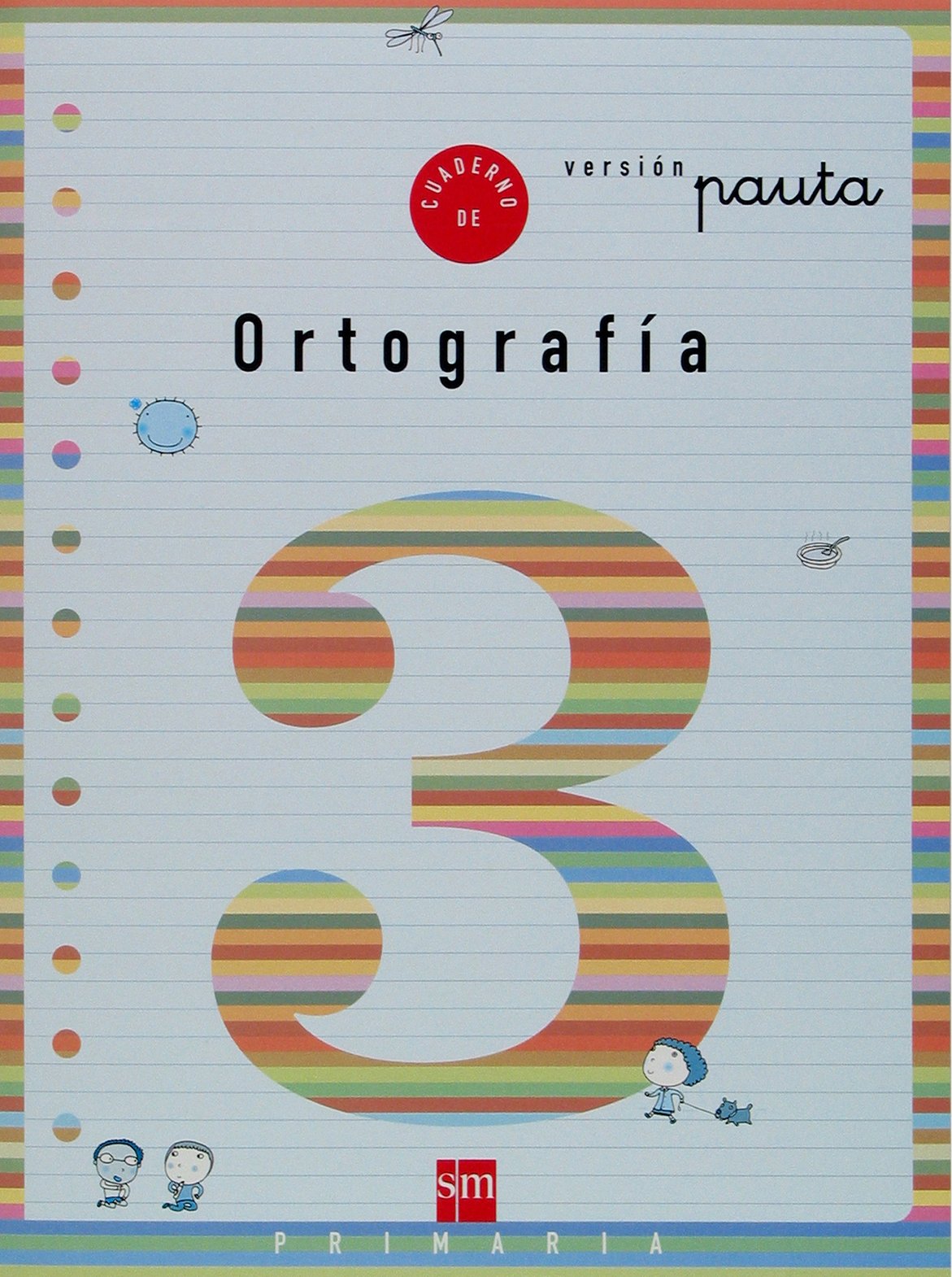 Cuaderno 3 de ortografía, Pauta. 1 Primaria