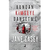 Bundan Kimseye Bahsetme: Bir Sonraki Adımını D&uuml;ş&uuml;nd&uuml;n M&uuml; ?