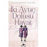 İki Avu&ccedil; Dolusu Hayat