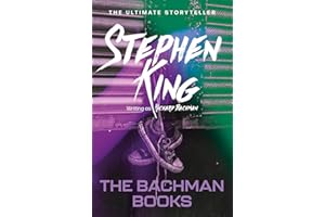 The Bachman Books: from No. 1 bestseller Stephen King writing as Richard Bachman