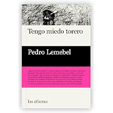 Tengo miedo torero [Pr&oacute;xima aparici&oacute;n]