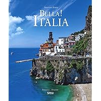 Bella! Italia. Ediz. italiana e inglese : Zuffi, Stefano
