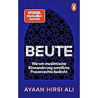 Beute: Warum muslimische Einwanderung westliche Frauenrechte bedroht