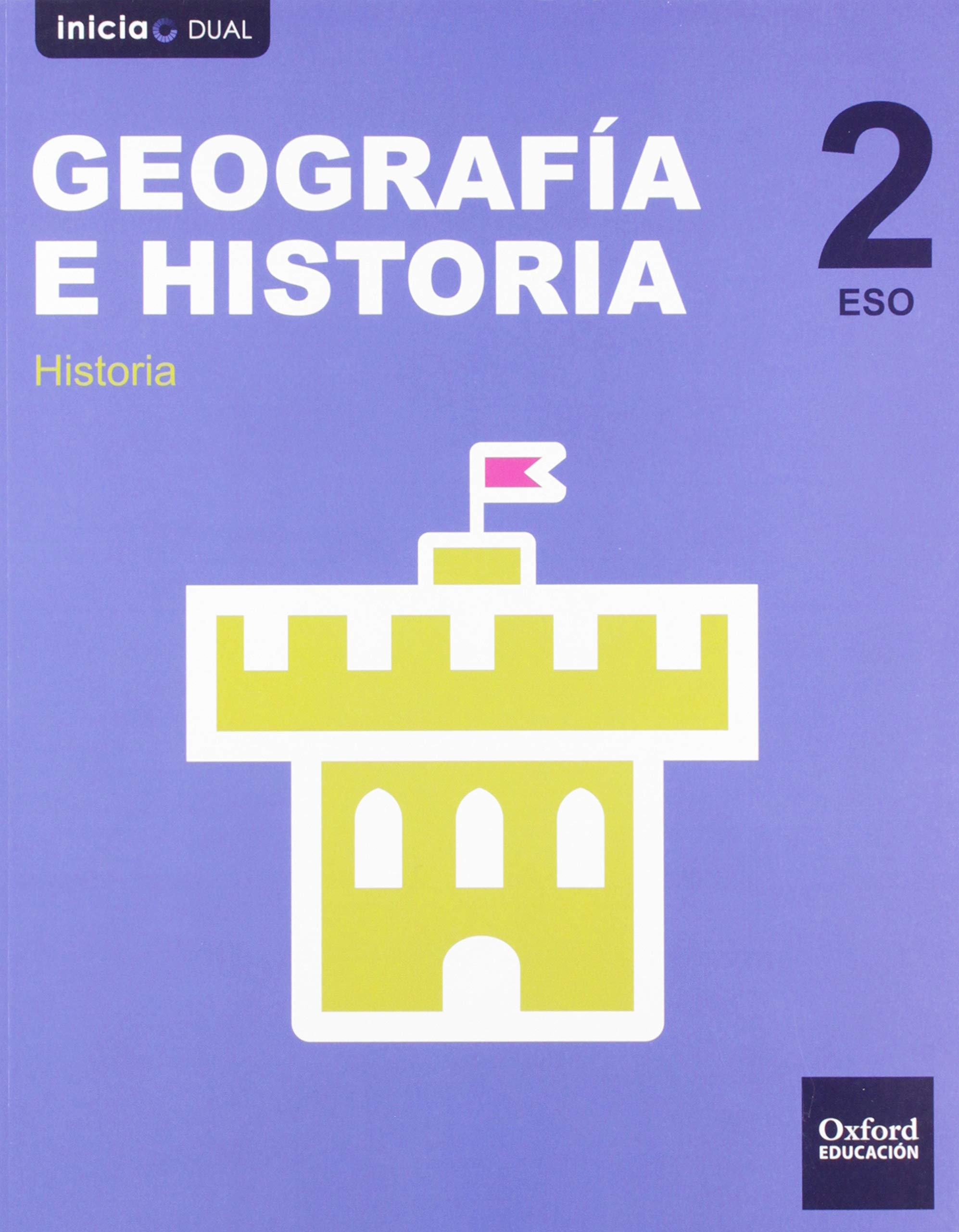 Inicia Dual Geografía E Historia. Libro Del Alumno Castilla Y León - 2º ESO