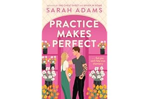 Practice Makes Perfect: Sarah Adams
