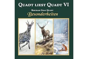 Besonderheiten: Quadt liest Quadt VI
