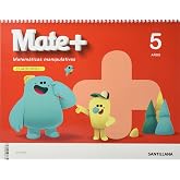 MATE+ MATEMATICAS MANIPULATIVAS 5 A&Ntilde;OS