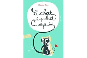 LE CHAT QUI PARLAIT MALGRE LUI