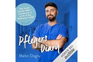 Pflegers Diary: Der beste Job der Welt - und warum er mich in den Wahnsinn treibt