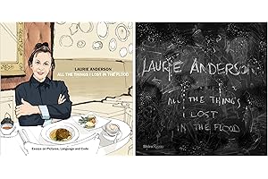 Laurie Anderson: All the Things I Lost in the Flood