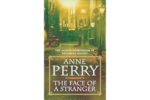 The Face of a Stranger (William Monk Mystery, Book 1): A gripping and evocative Victorian murder mystery