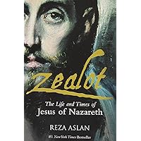 Zealot: The Life and Times of Jesus of Nazareth