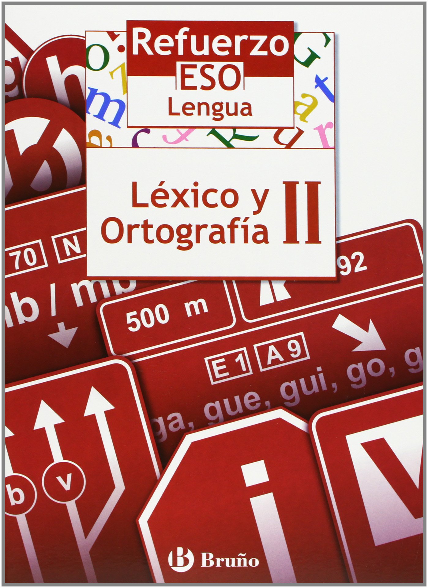 Refuerzo Lengua ESO Léxico y ortografía II: 2