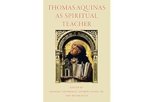 Thomas Aquinas as Spiritual Teacher