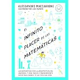 El infinito placer de las matem&aacute;ticas (SIN COLECCION)
