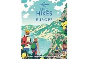 Epic Hikes of Europe 1: Explore Europe's Most Thrilling Treks and Trails: Detailed Itineraries