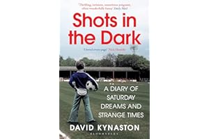 Shots in the Dark: A Diary of Saturday Dreams and Strange Times