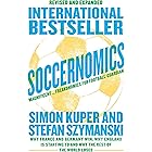 Soccernomics (World Cup Edition): Why European Men and American Women Win and Billionaire Owners Are Destined to Lose