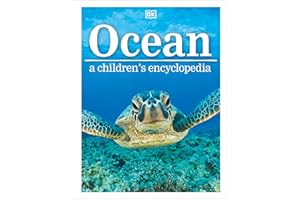 Ocean A Children's Encyclopedia (DK Children's Visual Encyclopedia)