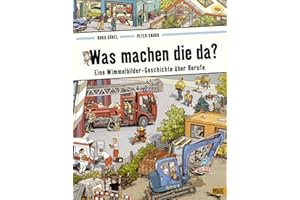 Was machen die da?: Eine Wimmelbilder-Geschichte über Berufe. Vierfarbiges Papp-Bilderbuch