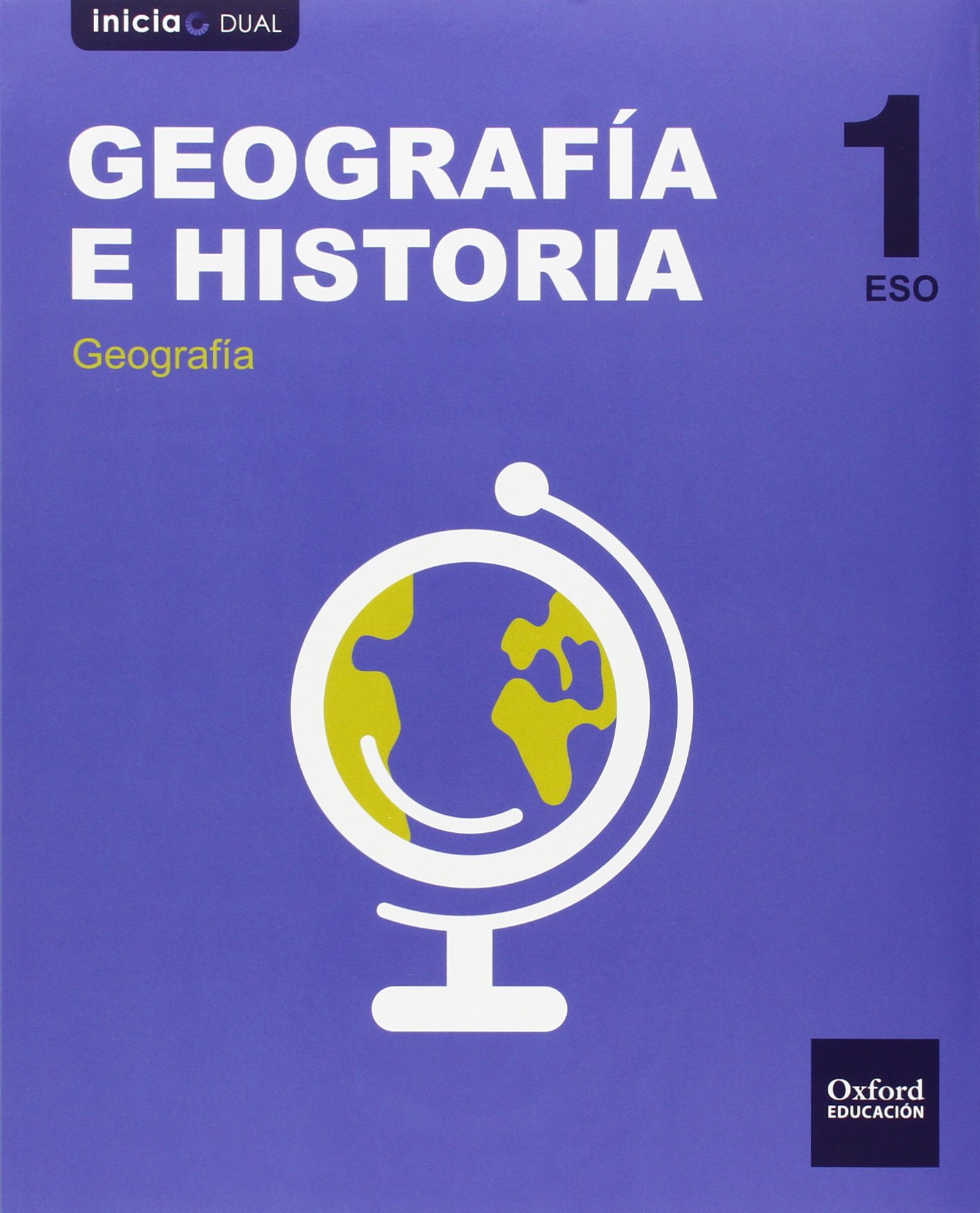 Inicia Dual Geografía E Historia. Libro Del Alumno La Rioja - 1º ESO