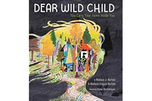 Dear Wild Child: You Carry Your Home Inside You