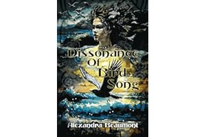 Dissonance of Bird Song (The Myst Cycle, Band 1)