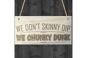 RED OCEAN RO-2224 Novelty Wooden Hanging Plaque We Don't Skinny Dip We Chunky Dunk Sign