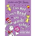 I Am Not Going to Read Any Words Today: Enjoy learning to read with Dr. Seuss in this colourful illustrated sticker activity book – perfect for young children and parents alike (Learn With Dr. Seuss)