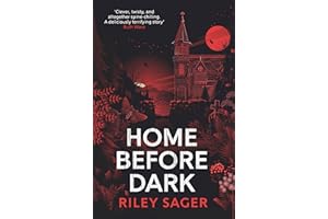 Home Before Dark: 'Clever, twisty, spine-chilling' Ruth Ware