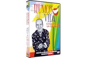 El Humor de tu Vida Chiquito De La Calzada