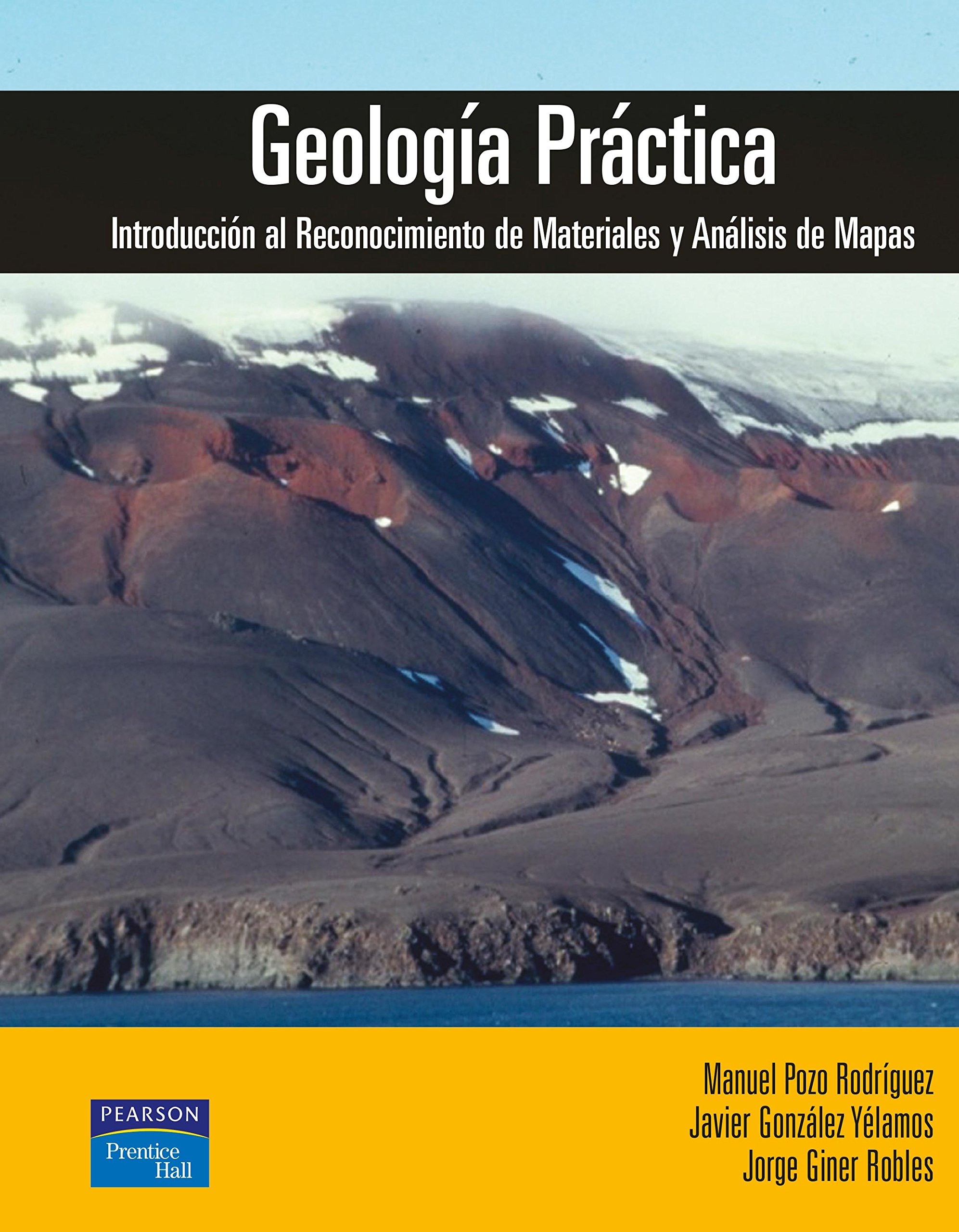 Geología práctica: Introducción al reconocimiento de materiales y análisis de mapas