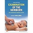 Examination of the Newborn: An Evidence-Based Guide, 3rd Edition
