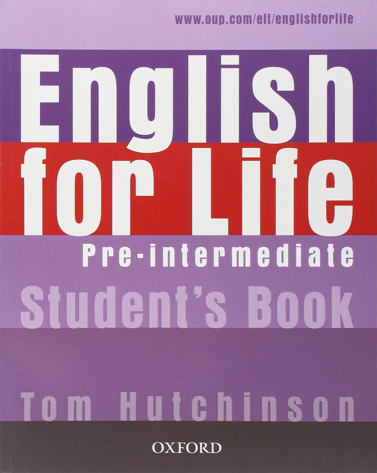 English for Life: Pre-intermediate: Student's Book: General English four-skills course for adults