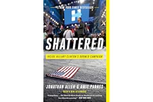 Shattered: Inside Hillary Clinton's Doomed Campaign