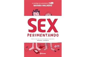 EDITORIAL PLANETA Sexperimentando: Todo lo que no se atrevieron a contarte: aprende y disfruta (Prácticos)