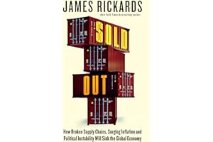 Sold Out: How Broken Supply Chains, Surging Inflation and Political Instability Will Sink the Global Economy