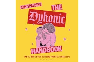 The Dykonic Handbook: The ultimate guide to living your best queer life