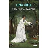 Una Vida - Maupassant