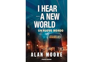 I Hear a New World. Un nuovo mondo (Fanucci Editor